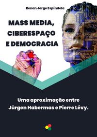 Produktbild: Mass Media, Ciberespa&ccedil;o E Democracia