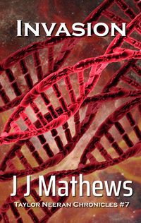 Produktbild: Invasion: Taylor Neeran Chronicles #7