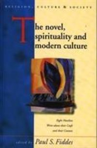 Produktbild: The Novel, Spirituality and Modern Culture
