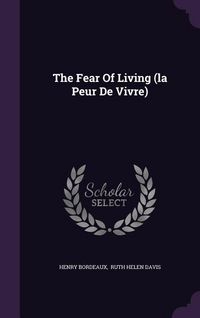 Produktbild: The Fear Of Living (la Peur De Vivre)