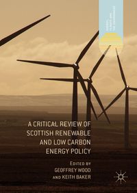 Produktbild: A Critical Review of Scottish Renewable and Low Carbon Energy Policy