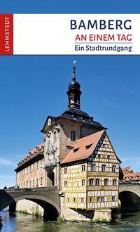 Bild vom Artikel Bamberg an einem Tag vom Autor Christina Meinhardt