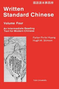 Produktbild: Written Standard Chinese Volume 4, an Intermediate Reading Text for Modern Chinese