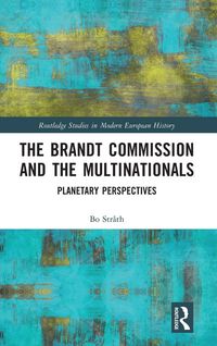 Produktbild: The Brandt Commission and the Multinationals