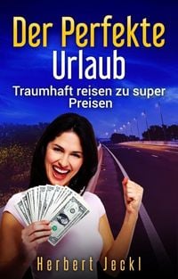 Produktbild: Der perfekte Urlaub