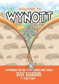 Produktbild: Welcome to Wynott: Rethinking the Way We've Always Done Things