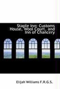 Produktbild: Staple Inn: Customs House, Wool Court, and Inn of Chancery