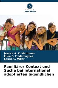 Produktbild: Famili&auml;rer Kontext und Suche bei international adoptierten Jugendlichen