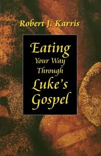 Produktbild: Eating Your Way Through Luke's Gospel