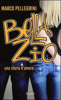 Produktbild: Bella zio. Una storia d'amore