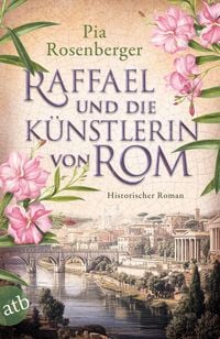 Produktbild: Raffael und die K&uuml;nstlerin von Rom