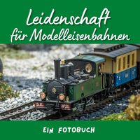 Produktbild: Leidenschaft f&uuml;r Modelleisenbahnen