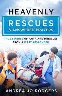 Produktbild: Heavenly Rescues and Answered Prayers