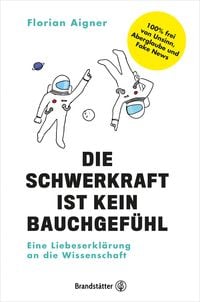 Produktbild: Die Schwerkraft ist kein Bauchgef&uuml;hl