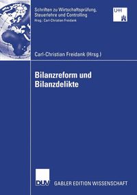 Bild vom Artikel Bilanzreform und Bilanzdelikte vom Autor Carl-Christian Freidank
