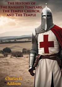 Produktbild: History of The Knights Templars, The Temple Church, and The Temple