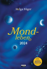 Bild vom Artikel Mondleben 2024 vom Autor Helga Föger