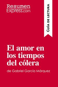 Produktbild: El amor en los tiempos del c&oacute;lera de Gabriel Garc&iacute;a M&aacute;rquez (Gu&iacute;a de lectura)