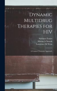 Produktbild: Dynamic Multidrug Therapies for HIV: A Control Theoretic Approach