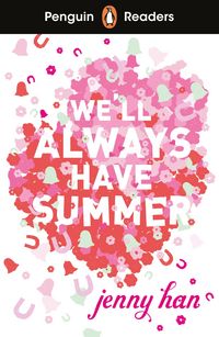 Produktbild: Penguin Readers Level 5: We'll Always Have Summer (ELT Graded Reader)