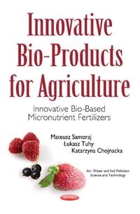 Produktbild: Samoraj, M: Innovative Bio-Products for Agriculture