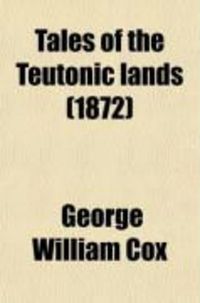 Produktbild: Tales of the Teutonic Lands (1872)