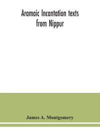Produktbild: Aramaic incantation texts from Nippur