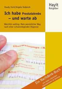 Produktbild: Ich habe Prostatakrebs - und warte ab