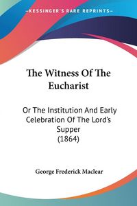 Produktbild: The Witness Of The Eucharist