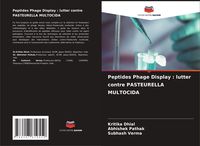 Produktbild: Peptides Phage Display : lutter contre PASTEURELLA MULTOCIDA