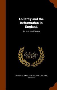 Produktbild: Lollardy and the Reformation in England: An Historical Survey