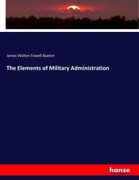 Produktbild: The Elements of Military Administration