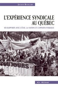 Produktbild: L'exp&eacute;rience syndicale au Qu&eacute;bec.