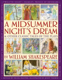 Produktbild: A Midsummer's Night Dream & Other Classic Tales of the Plays by William Shakespeare