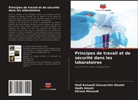 Produktbild: Principes de travail et de s&eacute;curit&eacute; dans les laboratoires