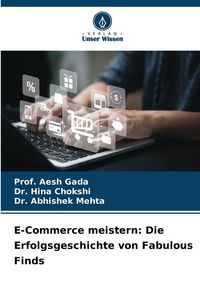 Produktbild: E-Commerce meistern: Die Erfolgsgeschichte von Fabulous Finds