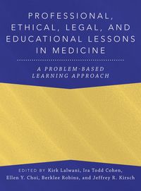 Produktbild: Professional, Ethical, Legal, and Educational Lessons in Medicine