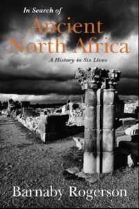 Produktbild: Rogerson, B: In Search of Ancient North Africa
