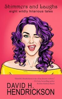 Produktbild: Shimmers and Laughs: Eight Wildly Hilarious Tales
