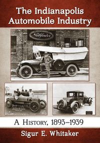 Produktbild: The Indianapolis Automobile Industry