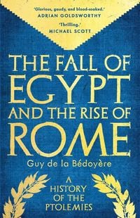 Produktbild: The Fall of Egypt and the Rise of Rome