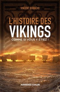 Produktbild: L'histoire des Vikings comme si vous y &eacute;tiez !