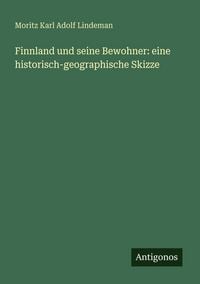 Produktbild: Finnland und seine Bewohner: eine historisch-geographische Skizze