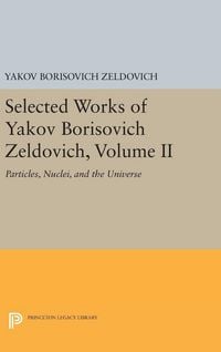 Produktbild: Selected Works of Yakov Borisovich Zeldovich, Volume II