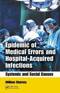 Produktbild: Charney, W: Epidemic of Medical Errors and Hospital-Acquired