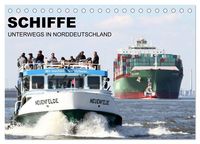 Produktbild: Schiffe - Unterwegs in Norddeutschland (Tischkalender 2026 DIN A5 quer), CALVENDO Monatskalender