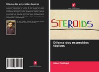 Produktbild: Dilema dos esteroides t&oacute;picos