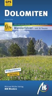 Bild vom Artikel Dolomiten MM-Wandern Wanderführer Michael Müller Verlag vom Autor Florian Fritz