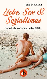 Produktbild: Liebe, Sex & Sozialismus