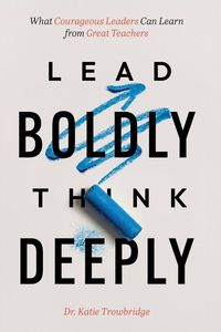 Produktbild: Lead Boldly, Think Deeply